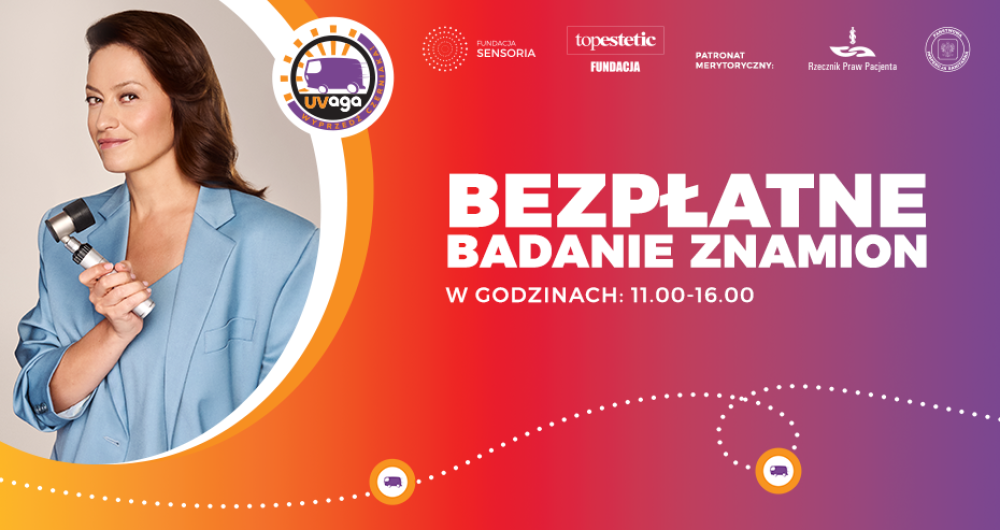 UVaga – wyprzedź czerniaka! Bezpłatne badania znamion w Twoim mieście.